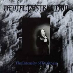 The Intensity of Darkness